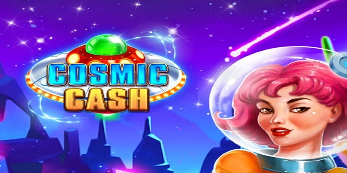 Jackpot Besar Menanti di Slot Cosmic Cash Favoritmu