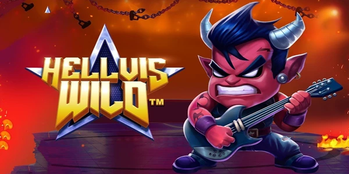 Menangkan Jackpot Fantastis di Slot Hellvis Wild Lagi Gacor